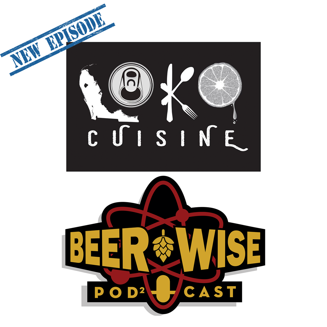 John LoScalzo of LoKo Cuisine is our latest guest on the BeerWise Podcast