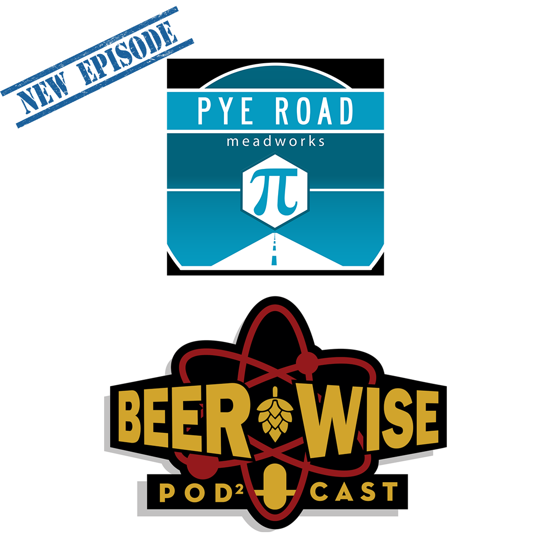 Pye Road Meadworks on the BeerWise Podcast