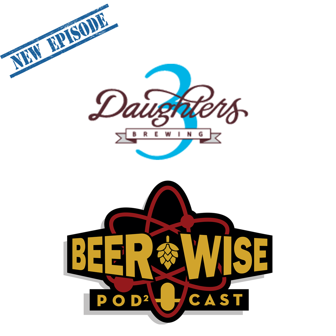 3 Daughters Brewing on BeerWise Podcast