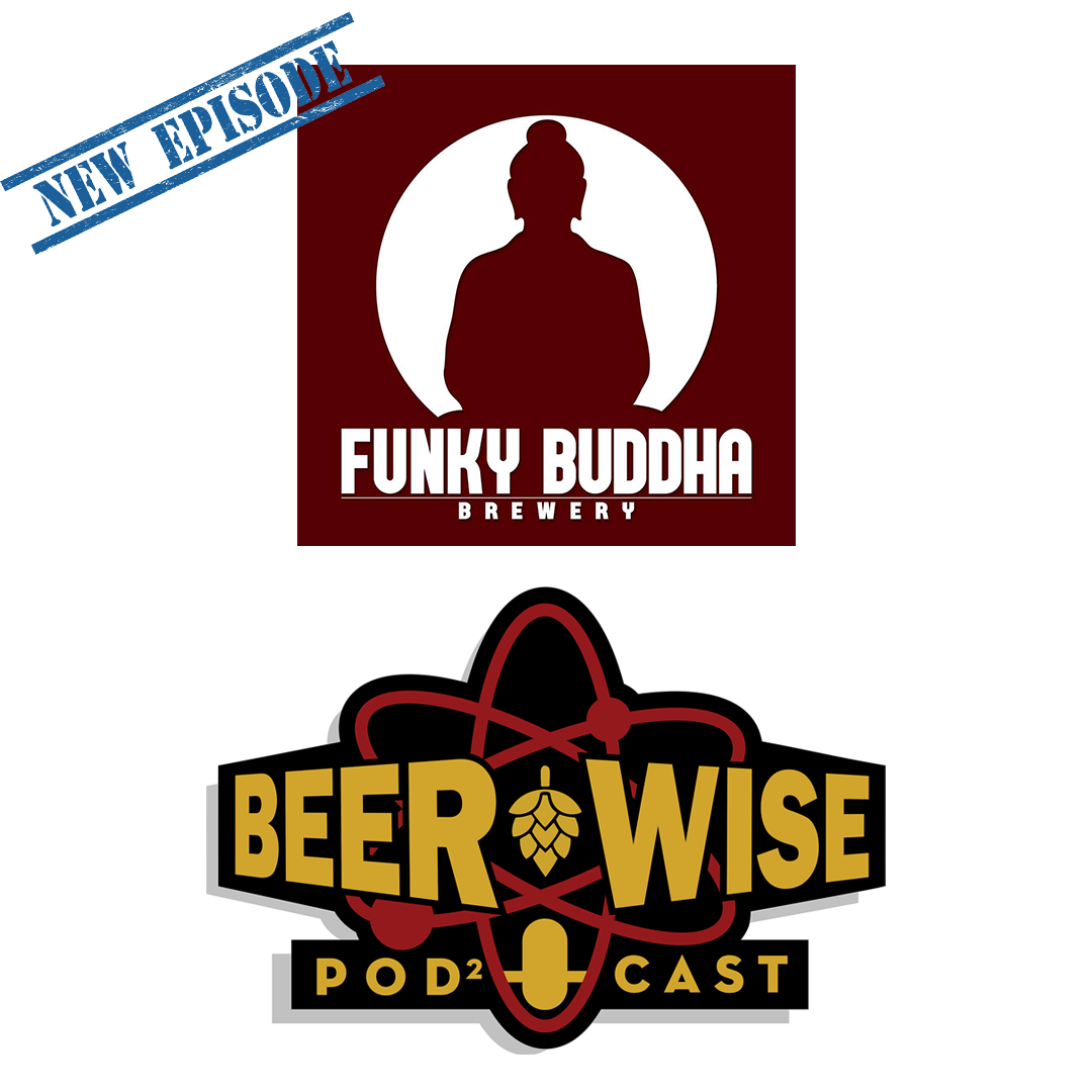 Ryan Sentz of Funky Buddha Brewery joins the BeerWise Podcast