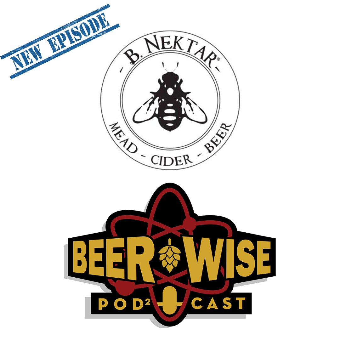 Brad Dahlhofer of B. Nektar Meadery is the latest guest on the BeerWise Podcast