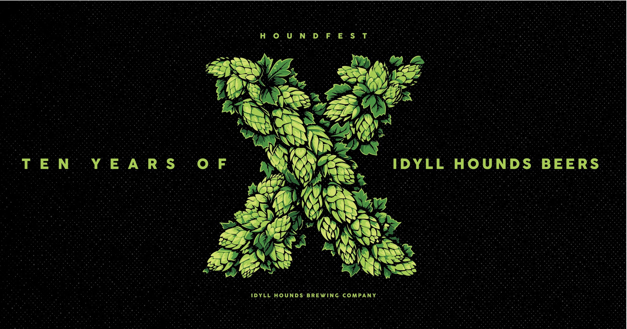 Idyll Hounds Brewing - Houndfest X